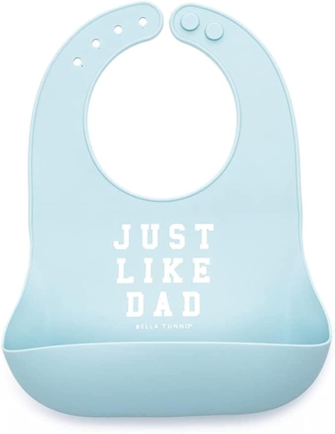 Baby Bib for Eating by Bella Tunno, Waterproof Silicone Bib with Large Food Catcher, Adjustable Fit for Babies 4-12 months & Toddlers 1-3 Years, Boys & Girls, Just Like Dad