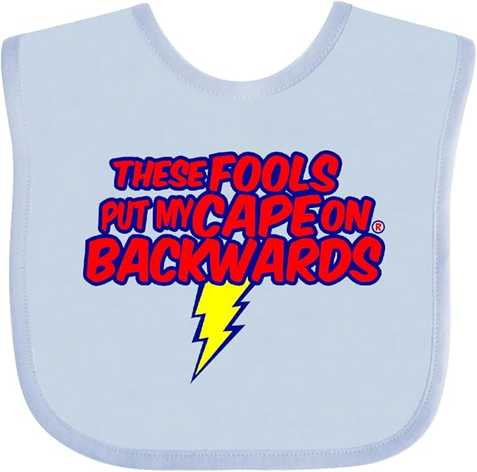 inktastic These Fools Put My Cape on Backwards ® Baby Bib