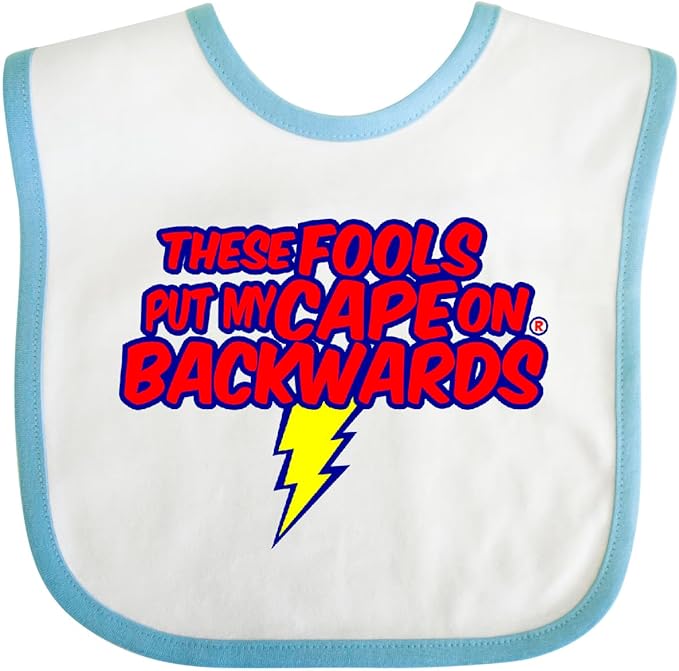 inktastic These Fools Put My Cape on Backwards ® Baby Bib