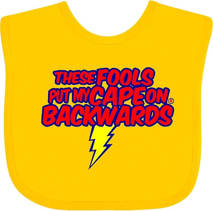 inktastic These Fools Put My Cape on Backwards ® Baby Bib