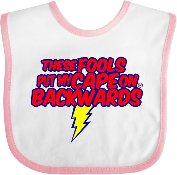 inktastic These Fools Put My Cape on Backwards ® Baby Bib