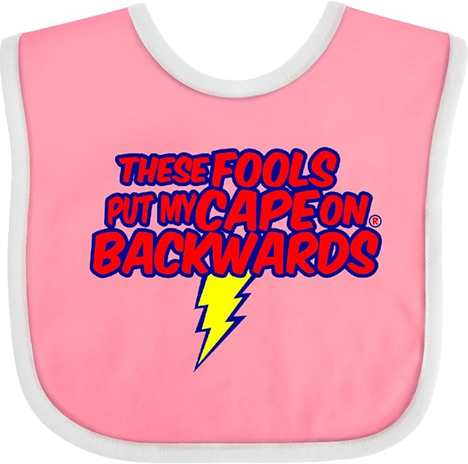 inktastic These Fools Put My Cape on Backwards ® Baby Bib