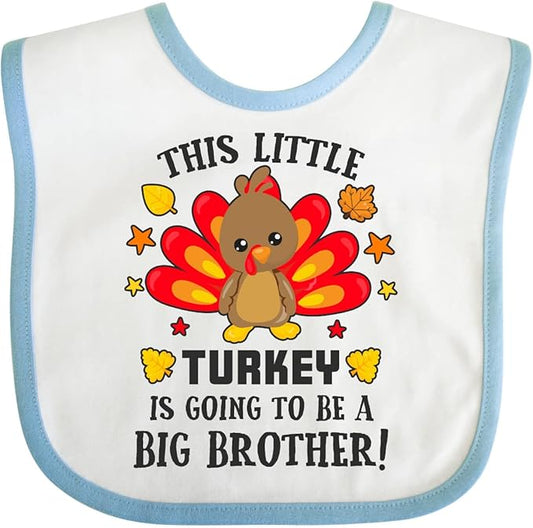 inktastic This Little Turkey Is Going To Be a Big Brother Baby Bib