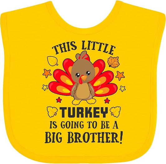 inktastic This Little Turkey Is Going To Be a Big Brother Baby Bib