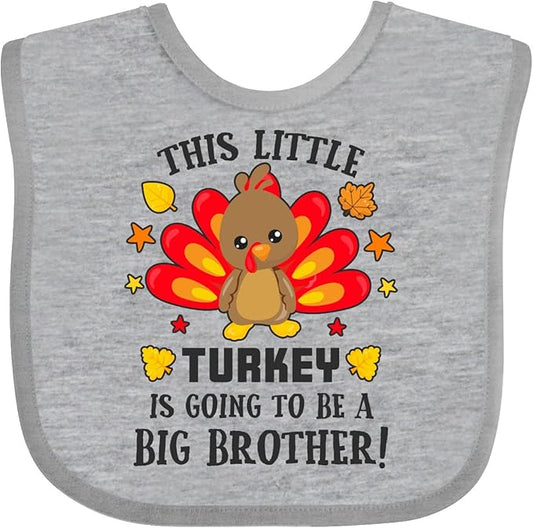 inktastic This Little Turkey Is Going To Be a Big Brother Baby Bib